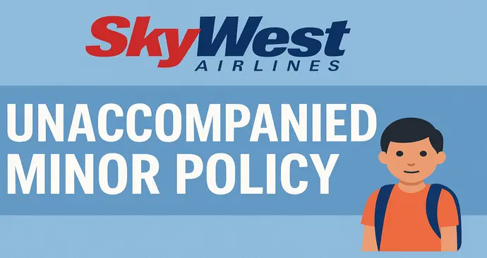 Skywest Airlines Unaccompanied Minor Policy_2025924232438.webp